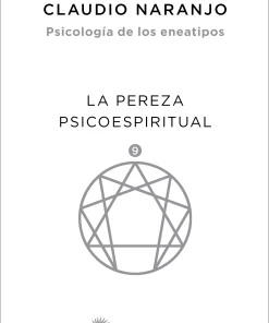 Eneatipo 9 - Pereza - Claudio Naranjo